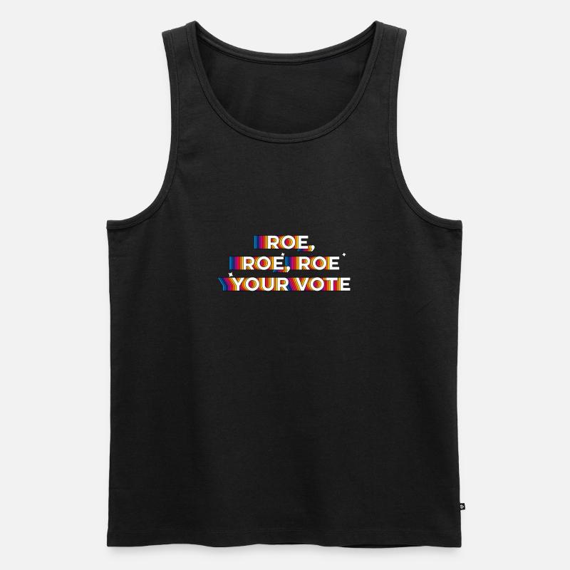 Roe, Roe, Roe deine Stimme - Männer Premium Bio Tank Top - Schwarz