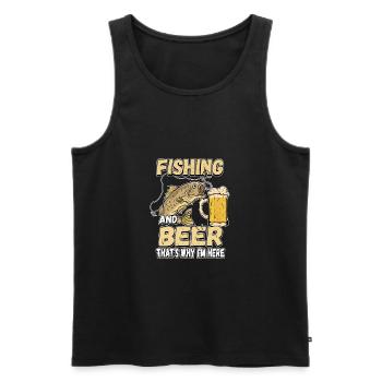 Fishing and beer that's why I'm here Fischer saying - Men's Premium Organic Tank Top - black - Front - Michal (187cm)