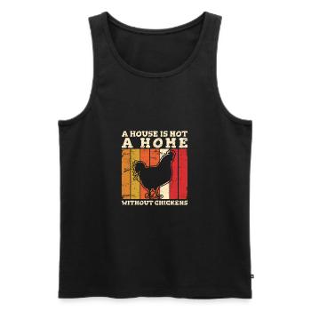 A House Is Not A Home Without Chickens Love Chicke - Männer Premium Bio Tank Top - Schwarz - Vorne - Michal (187cm)