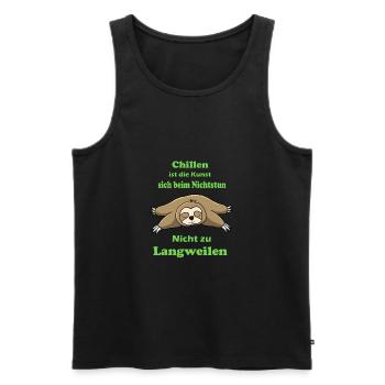 Chillen ist die Kunst sich beim Nichtstun nicht zu - Männer Premium Bio Tank Top - Schwarz - Vorne - Michal (187cm)