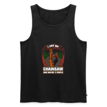 Motorsäge I Like My Chainsaw And Mabye 3 People - Männer Premium Bio Tank Top - Schwarz - Vorne - Michal (187cm)