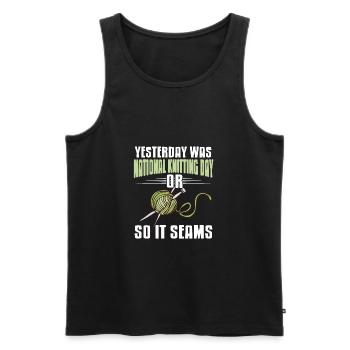 Funny National Knitting Day Or So It Seams Present - Men's Premium Organic Tank Top - black - Front - Michal (187cm)