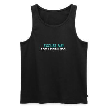 Excuse Me I Have Equestrian - Männer Premium Bio Tank Top - Schwarz - Vorne - AI Model Male 178 light (178cm)