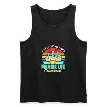 They Let Me Play With Marine Life Chemicals - Männer Premium Bio Tank Top - Schwarz - Vorne - Michal (187cm)