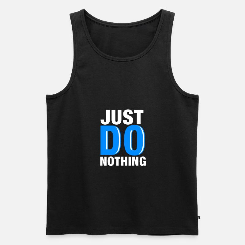 Mach einfach nichts - Männer Premium Bio Tank Top - Schwarz