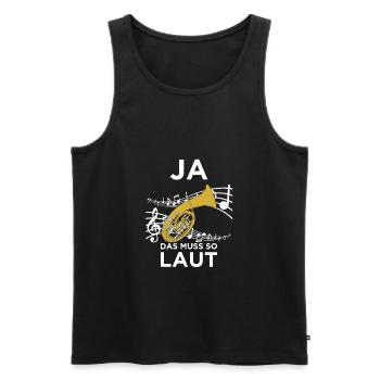 Ja das muss so laut sein! Für Bariton Musiker! - Männer Premium Bio Tank Top - Schwarz - Vorne - Michal (187cm)