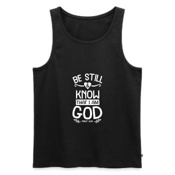 Be still & know that I am God - Psalm 46:10 - Men's Premium Organic Tank Top - black - Front - AI Model Male 178 light (178cm)