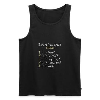 Before You Speak - Think! - Männer Premium Bio Tank Top - Schwarz - Vorne - Michal (187cm)