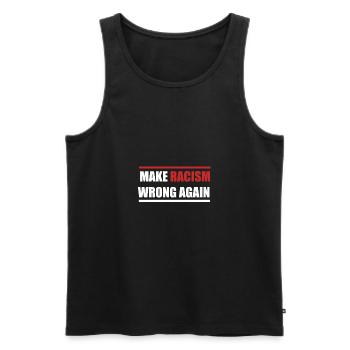 Make Racism Wrong Again Anti Rassismus Shirt - Männer Premium Bio Tank Top - Schwarz - Vorne - Michal (187cm)