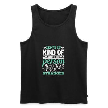 Ist es nicht irgendwie erstaunlich, wie eine Person, die - Männer Premium Bio Tank Top - Schwarz - Vorne - AI Model Male 178 light (178cm)