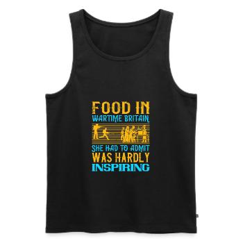 Food in wartime Britain, she had to admit, was - Men's Premium Organic Tank Top - black - Front - Michal (187cm)