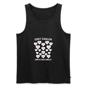 Erst Zahlen Dann Die Braut Anmalen Ausschneiden - Männer Premium Bio Tank Top - Schwarz - Vorne - Michal (187cm)