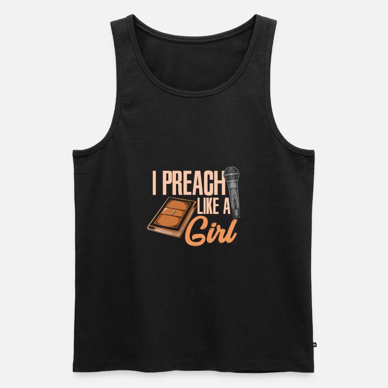 Predigen wie ein Mädchen Geschenkidee - Männer Premium Bio Tank Top - Schwarz