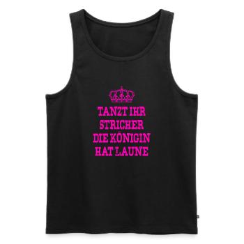 Tanzt ihr Stricher die Königin hat laune_Pink2 - Männer Premium Bio Tank Top - Schwarz - Vorne - Michal (187cm)