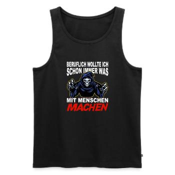 Beruflich wollte ich schon immer was mit Menschen - Männer Premium Bio Tank Top - Schwarz - Vorne - Michal (187cm)