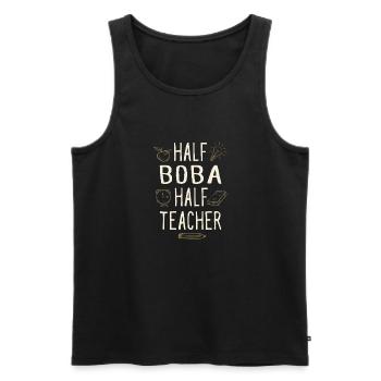 Half Boba Half Teacher Funny Professor Humor - Men's Premium Organic Tank Top - black - Front - AI Model Male 178 light (178cm)