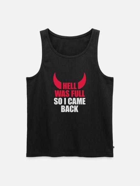 hell was full Quote - Men's Premium Organic Tank Top - black