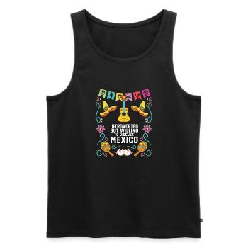 Introverti mais prêt à discuter de la fierté mexicaine - Débardeur bio Premium Homme - noir - Devant - Michal (187cm)