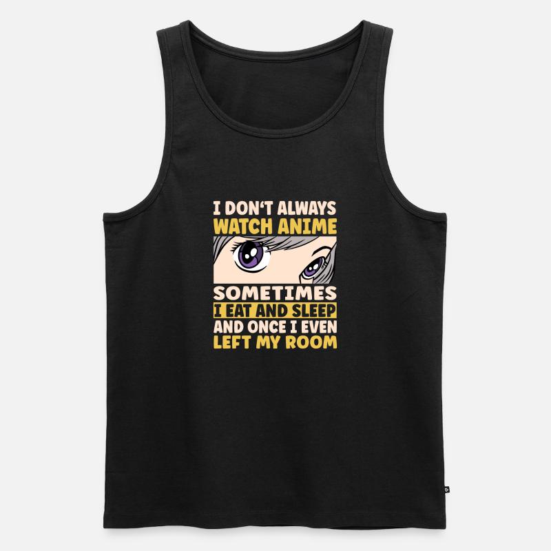 I Don't Always Watch Anime - Männer Premium Bio Tank Top - Schwarz