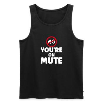Du bist auf stumm - you are on mute - Männer Premium Bio Tank Top - Schwarz - Vorne - AI Model Male 178 light (178cm)