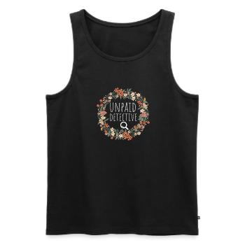 Unpaid Detective Shirt, Basically A Detective Shir - Men's Premium Organic Tank Top - black - Front - AI Model Male 178 light (178cm)