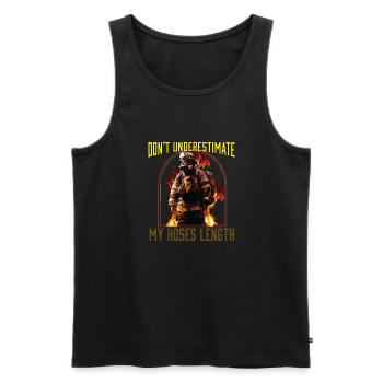 Don't Underestimate My Hoses Length Firefighter - Men's Premium Organic Tank Top - black - Front - Michal (187cm)