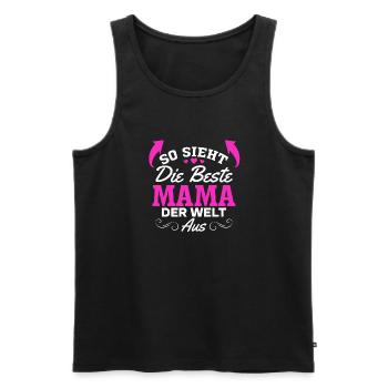 So sieht die beste Mama der Welt aus - Muttertag - Männer Premium Bio Tank Top - Schwarz - Vorne - Michal (187cm)