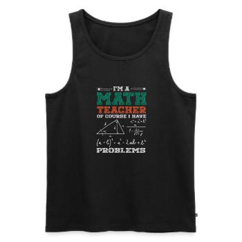 Lustiger Mathe Lehrer Spruch Mathematik - Männer Premium Bio Tank Top - Schwarz - Vorne - Michal (187cm)