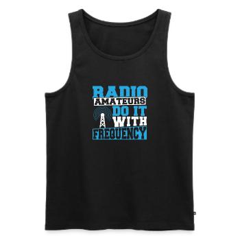 Amateur Radio Ham Radio Amateurs Do It With Freque - Men's Premium Organic Tank Top - black - Front - Michal (187cm)