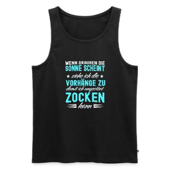Wenn die Sonne schient, Vorhänge zu beim Zocken! - Männer Premium Bio Tank Top - Schwarz - Vorne - Michal (187cm)
