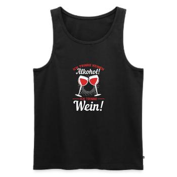 Ich Trinke keinen Alkohol! Ich trinke Wein - Männer Premium Bio Tank Top - Schwarz - Vorne - Michal (187cm)
