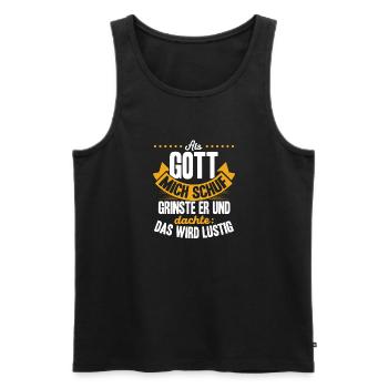 Als Gott mich schuf, dachte er, das wird lustig - Männer Premium Bio Tank Top - Schwarz - Vorne - Michal (187cm)