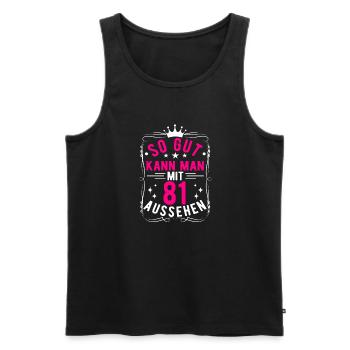So Gut Kann Man Mit 81 Aussehen, 81. Geburtstag - Männer Premium Bio Tank Top - Schwarz - Vorne - AI Model Male 178 light (178cm)