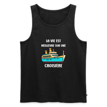 La vie est meilleure sur une Croisière - Débardeur bio Premium Homme - noir - Devant - Michal (187cm)