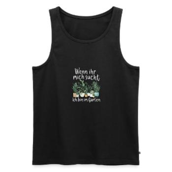 If you're looking for me, I'm in the garden - Men's Premium Organic Tank Top - black - Front - Michal (187cm)
