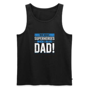 Superhero Dad Better Than Any Comic Book Hero - Men's Premium Organic Tank Top - black - Front - AI Model Male 178 light (178cm)