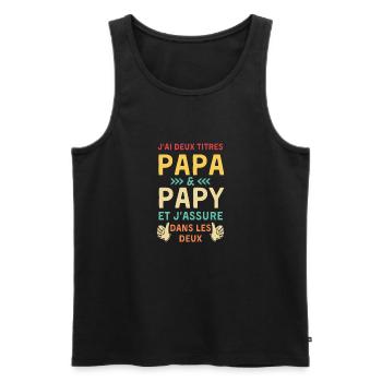 J ai deux titres papa et papy et j assure les deux - Débardeur bio Premium Homme - noir - Devant - Michal (187cm)