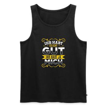 Ihr habt es echt gut – ihr habt ja mich - Männer Premium Bio Tank Top - Schwarz - Vorne - AI Model Male 178 light (178cm)