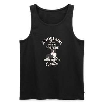 je vous aime bien je préfère mon border collie - Débardeur bio Premium Homme - noir - Devant - Michal (187cm)