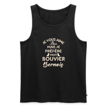 je vous aime bien je préfère mon bouvier bernois - Débardeur bio Premium Homme - noir - Devant - Michal (187cm)