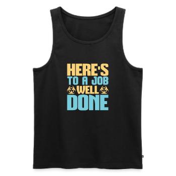HERE IS TO A JOB WELL DONE - Men's Premium Organic Tank Top - black - Front - AI Model Male 178 light (178cm)