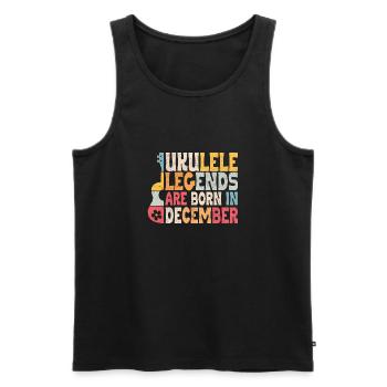 Ukulele Legends are born in December - Männer Premium Bio Tank Top - Schwarz - Vorne - Michal (187cm)