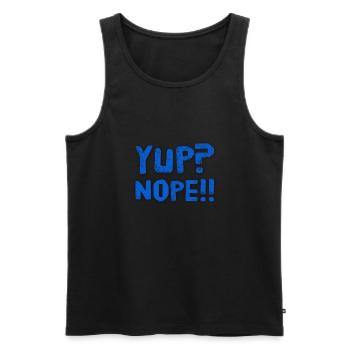 Yup? Nope!! NEW great Design by Maximum Design #MD - Men's Premium Organic Tank Top - black - Front - Michal (187cm)