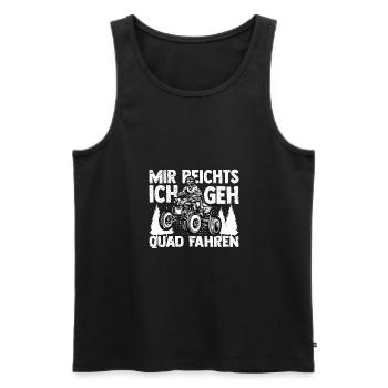 Mir reichts ich geh Quad fahren | Quad - Männer Premium Bio Tank Top - Schwarz - Vorne - Michal (187cm)