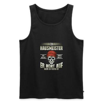 Hausmeister hört auf wenn er fertig ist - Männer Premium Bio Tank Top - Schwarz - Vorne - Michal (187cm)