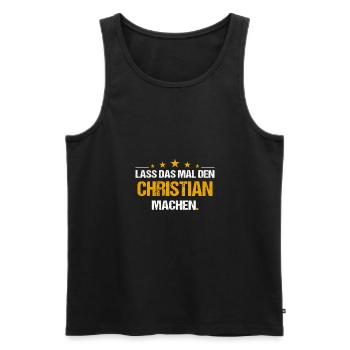 Lass das mal den Christian machen Name - Männer Premium Bio Tank Top - Schwarz - Vorne - Michal (187cm)