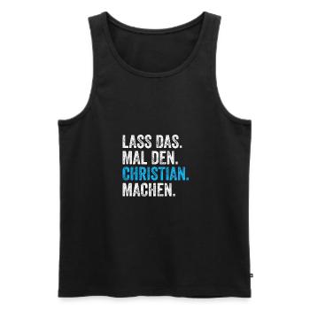 Lass das mal den Christian machen Name - Männer Premium Bio Tank Top - Schwarz - Vorne - Michal (187cm)