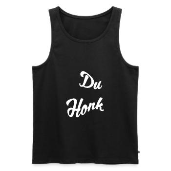 Du Honk - Männer Premium Bio Tank Top - Schwarz - Vorne - Michal (187cm)