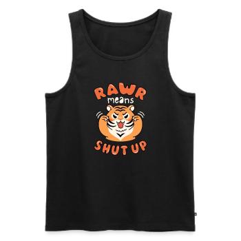 Roar Means Shut Up. Cute Angry Tiger. Black. - Men's Premium Organic Tank Top - black - Front - AI Model Male 178 light (178cm)