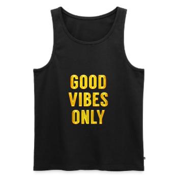 Nur gute Schwingungen. Motivationsgeschenke für Freunde - Männer Premium Bio Tank Top - Schwarz - Vorne - AI Model Male 178 light (178cm)